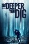 Nonton Film The Deeper You Dig (2019) Sub Indo