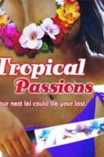 Tropical Passions (2002)