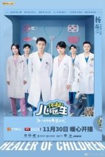 Nonton Drama China Healer Of Children (2020) Sub Indo