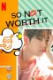 Nonton Drama Korea So Not Worth it (2021) Sub Indo Dramaqu Sobatkeren 21