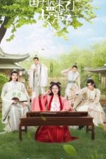 Nonton Drama China A Female Student Arrives at the Imperial College (2021) Sub Indo