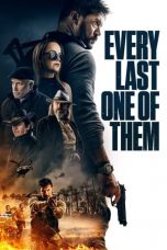 Nonton Film Every Last One of Them (2021) Sub Indo Sobatkeren21