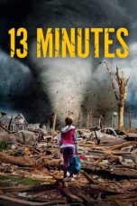 Nonton Film 13 Minutes (2021) Sub Indo Sobatkeren21