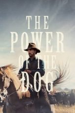 Nonton Film The Power of the Dog (2021) Sub Indo Sobatkeren21