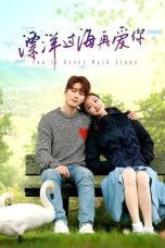 Nonton Drama China You'll Never Walk Alone (2023) Sub Indo